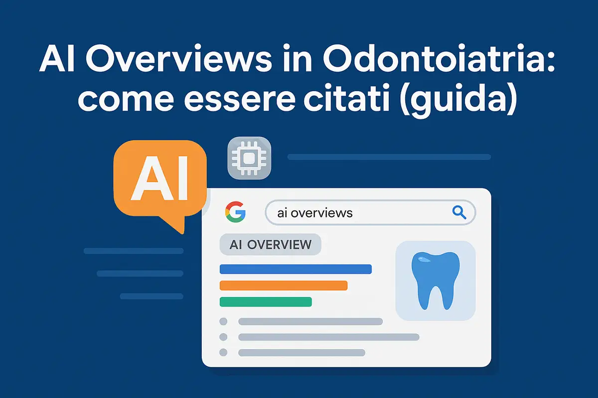 AI Overviews in Odontoiatria – come essere citati (guida) – Marketing Therapy AI Overviews in Odontoiatria - come essere citati (guida) - Marketing Therapy